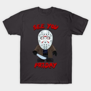 See you friday T-Shirt